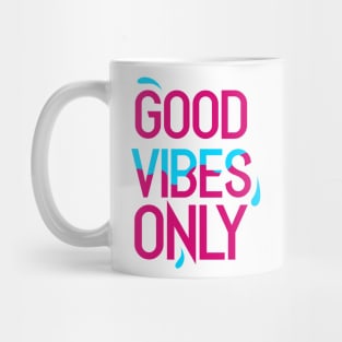 Good Vibes Only Mug